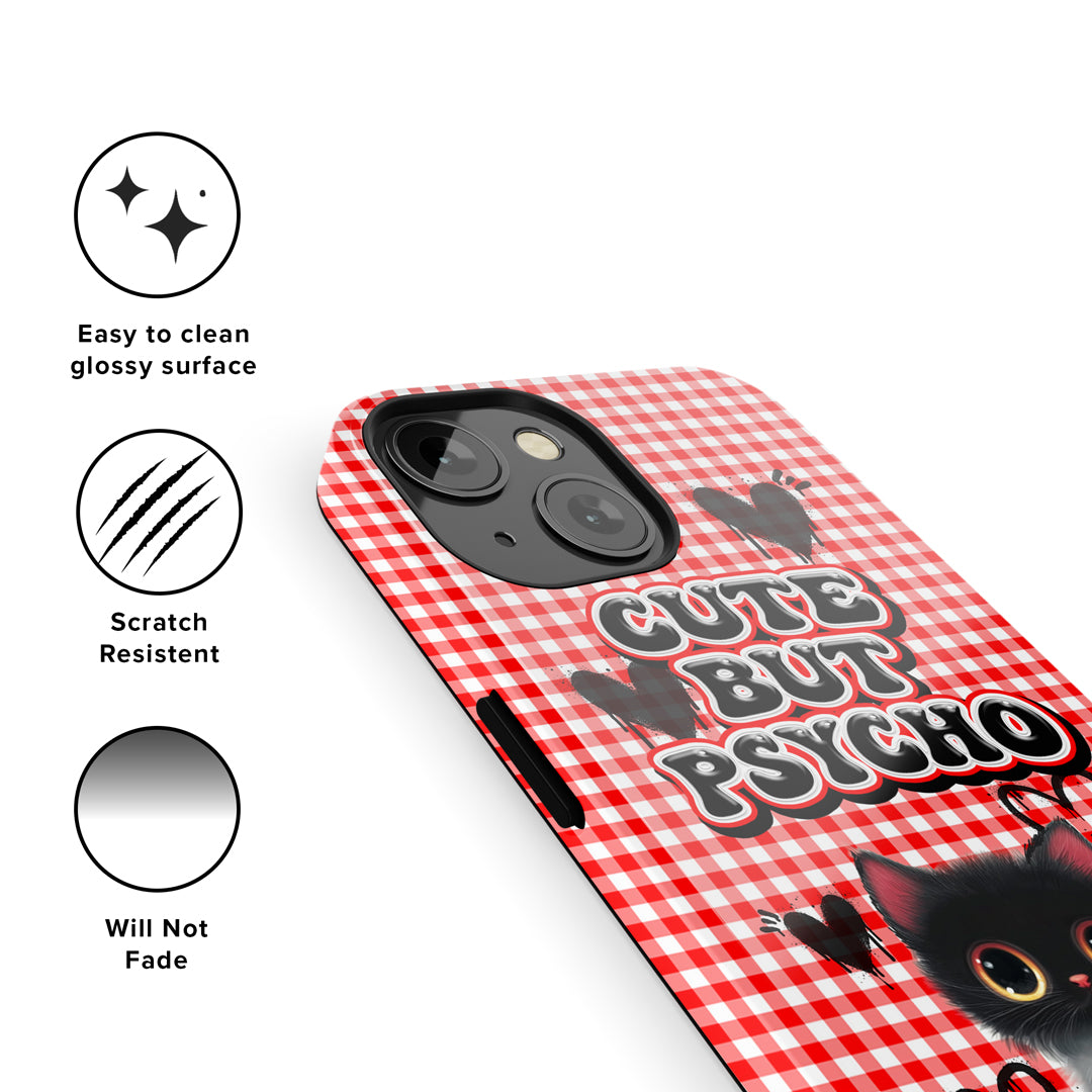 Cute But Psycho Cat Phone Case