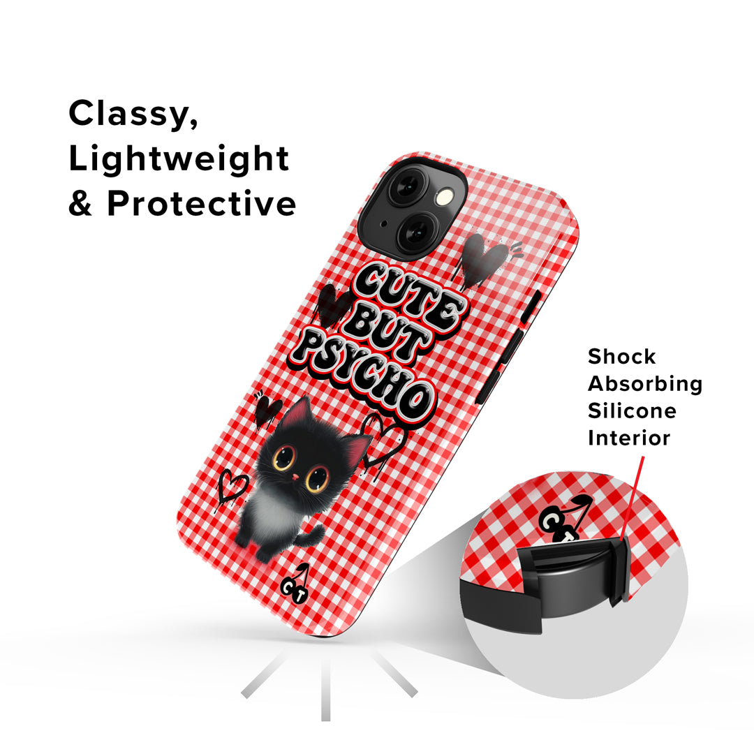 Cute But Psycho Cat Phone Case
